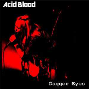Acid Blood - Dagger Eyes EP