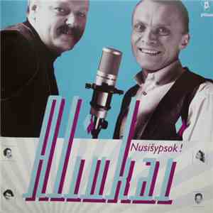Aliukai - Nusišypsok!