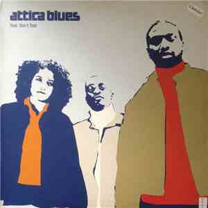 Attica Blues - Test. Don't Test