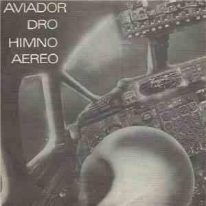 Aviador Dro - Himno Aéreo