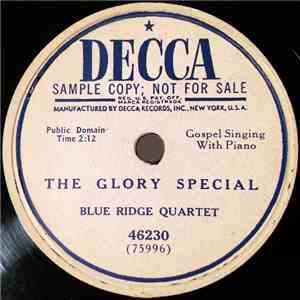 Blue Ridge Quartet - The Glory Special / / Heaven Is Where You Belong