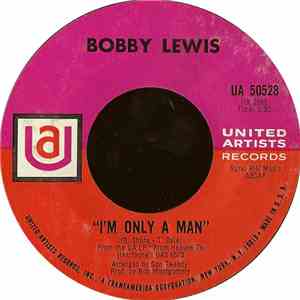 Bobby Lewis  - I'm Only A Man / Til Something Better Comes Along