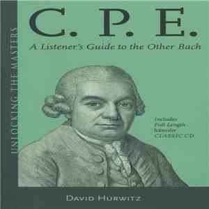 C.P.E. - A Listener's Guide To The Other Bach