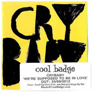 Crybaby  - We're Supposed To Be In Love