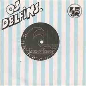 Delfins - Letras / O Vento Mudou