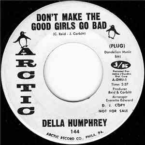 Della Humphrey - Don't Make The Good Girls Go Bad