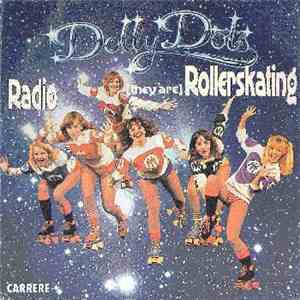Dolly Dots - Radio / (They Are) Rollerskating