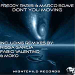 Freddy Parisi & Marco Soave - Don't You Moving
