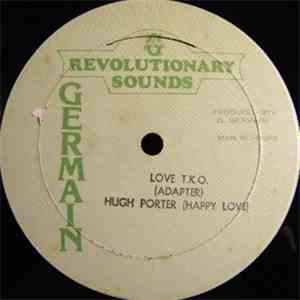 Hugh Porter (Happy Love) - Love T.K.O.
