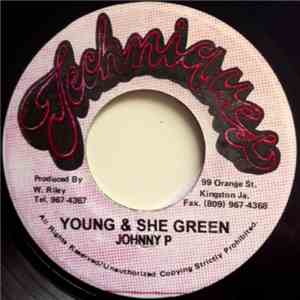Johnny P - Young & She Green