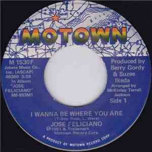 Jose Feliciano - I Wanna Be Where You Are