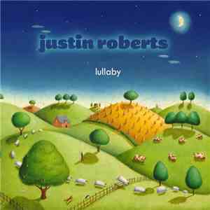 Justin Roberts - Lullaby