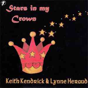 Keith Kendrick & Lynne Heraud - Stars In My Crown