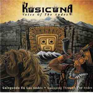 Kusicuna - Galopando En Los Andes - Galloping Through The Andes