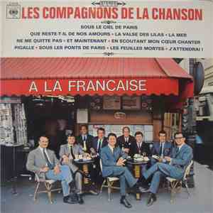 Les Compagnons De La Chanson - A La française