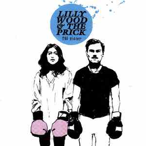 Lilly Wood & The Prick - The Fight