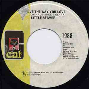 Little Beaver - I Love The Way You Love / Miami Girl