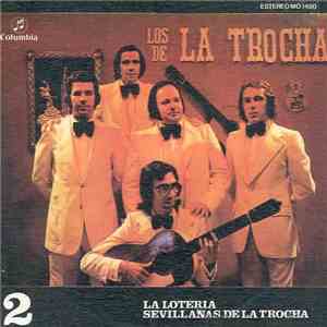 Los de La Trocha - La Lotería / Sevillanas De La Trocha