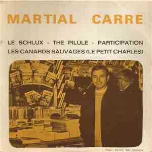 Martial Carré - Le Schlux