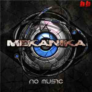 Mekanika  - No Music