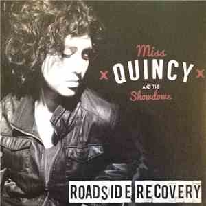 Miss Quincy And The Showdown - Roadside Recovery