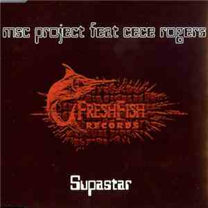 MSC Project Feat CeCe Rogers - Supastar