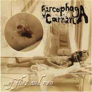 Sarcophaga Carnaria / Castrado Cadaver - ...Of Flies And Men / No Mas....... Worms Y Gusano