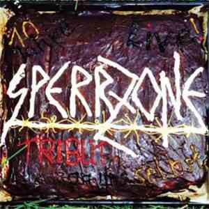 Sperrzone  - Tribut An Uns Selbst