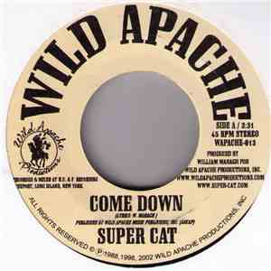 Super Cat  - Come Down