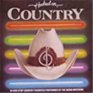 The Wood Brothers Featuring Nashville Greats - Hooked On Country