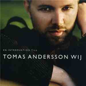 Tomas Andersson Wij - En Introduktion Till Tomas Andersson Wij