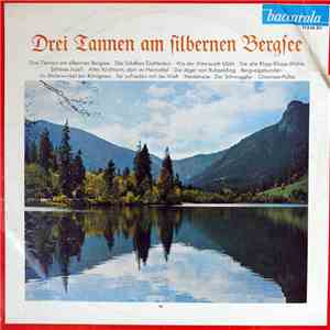 Various - Drei Tannen Am Silbernen Bergsee