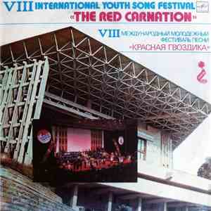 Various - VIII International Youth Song Festival «The Red Carnation» = VIII Международный Молодежный Фестиваль Песни «Красная Гвоздика»