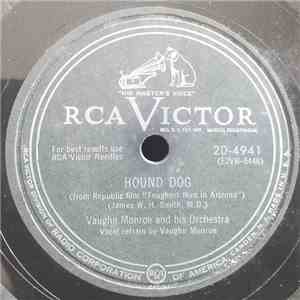 Vaughn Monroe And His Orchestra - Hound Dog / The Man Don't Live Who Can Die Alone