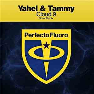 Yahel & Tammy - Cloud 9 (Oraw Remix)