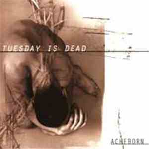 Acheborn - Tuesday Is Dead