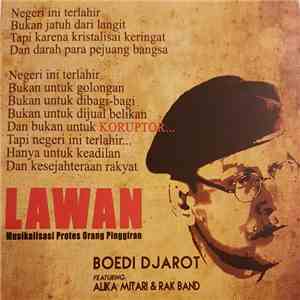 Boedi Djarot Featuring: Alika Mitari & Rak Band - Lawan - Musikalisasi Prot ...