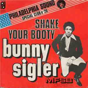 Bunny Sigler - Shake Your Booty