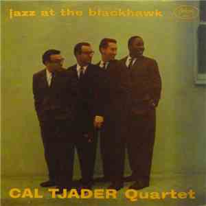 Cal Tjader Quartet - Jazz At The Blackhawk