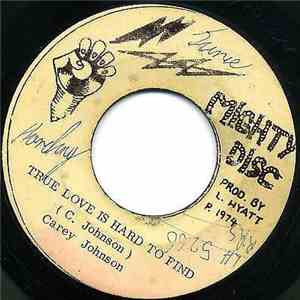 Carey Johnson - True Love Is Hard To Find