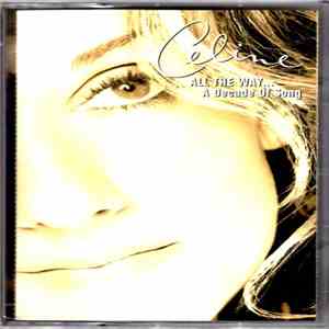Celine Dion - All The Way...A Decade Of Song