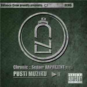 Chronic  & Sedam  - Pusti Muziku