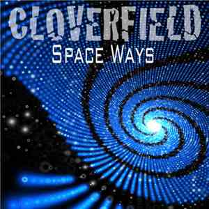 Cloverfield - Space Ways