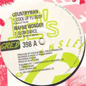 Countryman / Wayne Wonder / General Pecus - Cock Up Yu Body / Slow Dance / Mi Love Jah