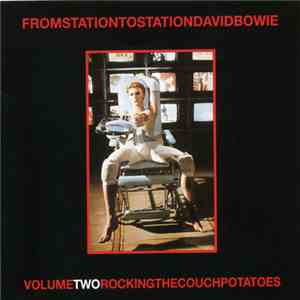 David Bowie - From Station To Station Volume Two Rocking The Couch Potatoes