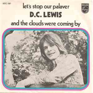 D.C. Lewis - Let's Stop Our Palaver