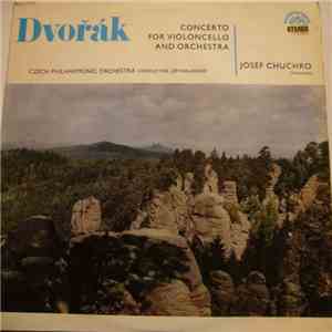 Dvořák — Josef Chuchro, The Czech Philharmonic Orchestra / Jiří Waldhans -  ...