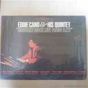 Eddie Cano & His Quintet - Brought Back Live From PJ's