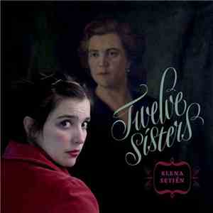 Elena Setién - Twelve Sisters