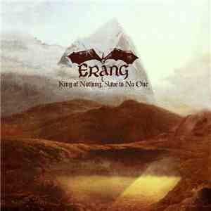 Erang - King Of Nothing, Slave To No One